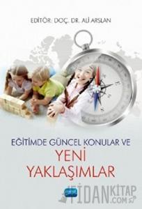 Eğitimde Güncel Konular ve Yeni Yaklaşımlar