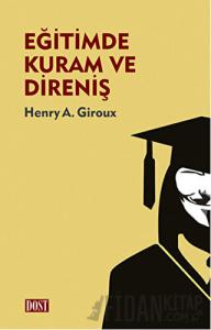 Eğitimde Kuram ve Direniş