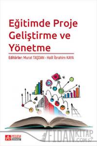 Eğitimde Proje Geliştirme ve Yönetme