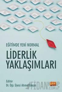Eğitimde Yeni Normal Liderlik Yaklaşımları