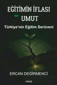 Eğitimin İflası ve Umut - Türkiye'nin Eğitimin Serüveni