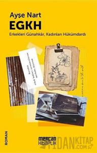 EGKH - Erkekleri Günahkar Kadınları Hükümdardı