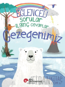 Eğlenceli Sorular - İlginç Cevaplar: Gezegenimiz