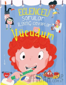 Eğlenceli Sorular İlginç Cevaplar – Vücudum