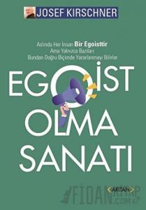 Egoist Olma Sanatı