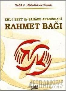 Ehl-i Beyt ve Sahabe Arasındaki Rahmet Bağı