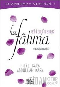 Ehl-i Beyt'in Annesi Hz. Fatıma