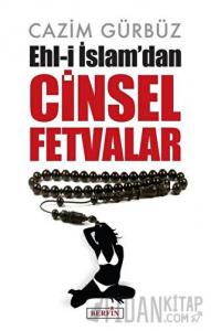 Ehl-i İslam’dan Cinsel Fetvalar