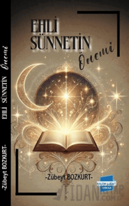 Ehl-i Sünnet’in Önemi