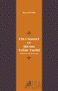Ehl-i Sünnet ve Şia’nın Tefsir Tarihi