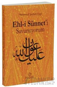 Ehl-i Sünneti Savunuyorum