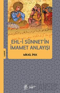 Ehl-i Sünnet'in İmamet Anlayışı