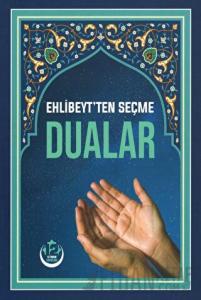 Ehlibeyt'ten Seçme Dualar Küçük Boy