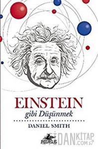 Einstein Gibi Düşünmek