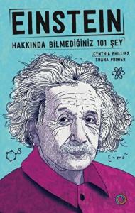 Einstein - Hakkında Bilmediğiniz 101 Şey