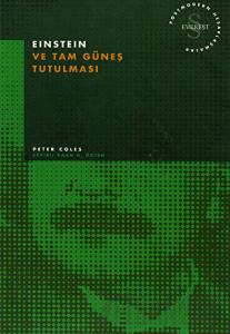 Einstein ve Tam Güneş Tutulması Postmodern Hesaplaşmalar