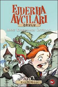 Ejderha Avcıları Okulu 2 Anne Ejderhanın İntikamı