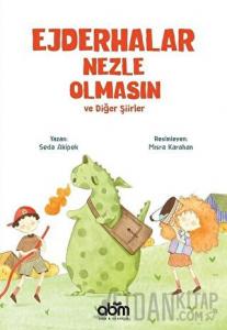 Ejderhalar Nezle Olmasın ve Diğer Şiirler