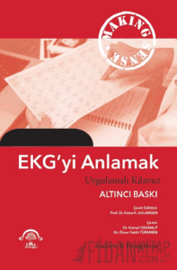 EKG'yi Anlamak (Uygulamalı Kılavuz)