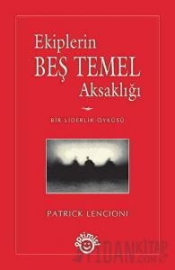 Ekiplerin Beş Temel Aksaklığı