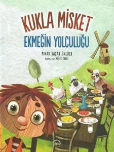 Ekmeğin Yolculuğu - Kukla Misket