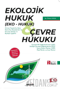Ekolojik Hukuk (Eko – Hukuk) Çevre Hukuku