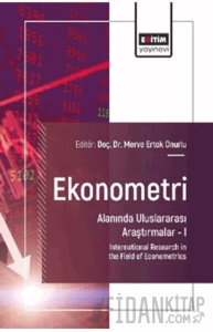 Ekonometri Alanında Uluslararası Araştırmalar – I
