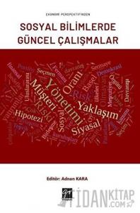 Ekonomi Perspektifinden Sosyal Bilimlerde Güncel Çalışmalar