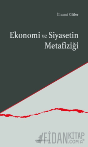 Ekonomi ve Siyasetin Metafiziği