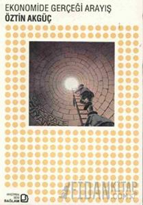 Ekonomide Gerçeği Arayış