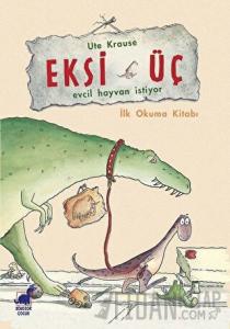 Eksi Üç - Evcil Hayvan İstiyor