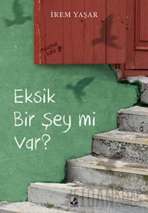 Eksik Bir Şey mi Var?