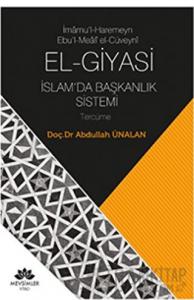 El-Giyasi İslamda Başkanlık Sistemi