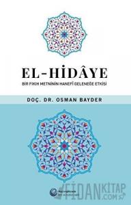 El-Hidaye: Bir Fıkıh Metninin Hanefi Geleneğe Etkisi