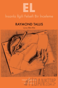 El - İnsanla İlgili Felsefi Bir İnceleme