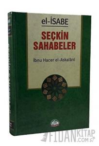 El - İsabe Seçkin Sahabeler (Ciltli)