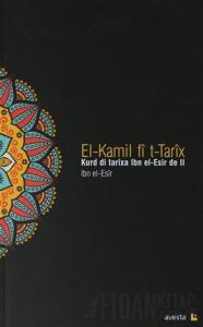 El-Kamil fi t-Tarix - Kurd di Tarixa Ibn el-Esir de II