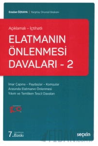 Elatmanın Önlenmesi Davaları - 2 (Açıklamalı - İçtihatlı)