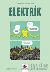 Elektrik - Gençler İçin Çizgilerle Bilim