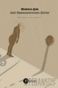 Elektro-Şok - Akıl Hastanelerinden Şiirler
