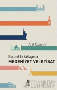 Eleştirel Bir Yaklaşımla Medeniyet ve İktisat