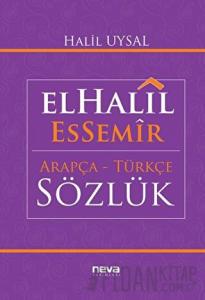 ElHalil EsSemir Arapça - Türkçe Sözlük