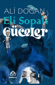 Eli Sopalı Cüceler