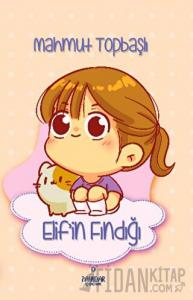 Elif’in Fındığı