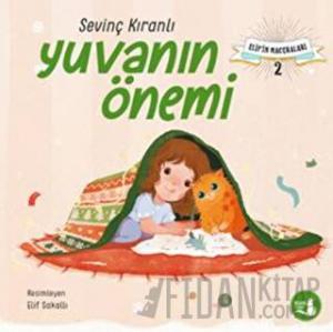 Elif’in Maceraları - Yuvanın Önemi
