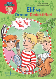 Elif ve Orman Dedektifleri - Kolay Okuyorum