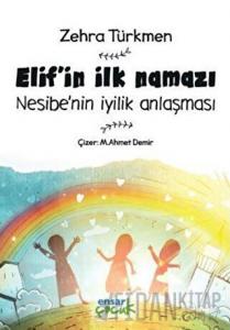 Elif'in İlk Namazı - Nesibe'nin İyilik Anlaşması