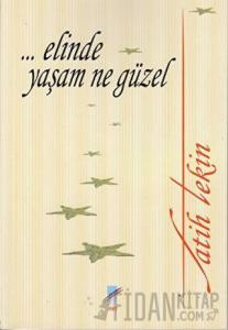 Elinde Yaşam Ne Güzel