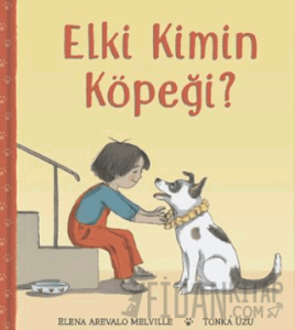 Elki Kimin Köpeği? (Ciltli)