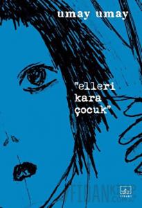 Elleri Kara Çocuk